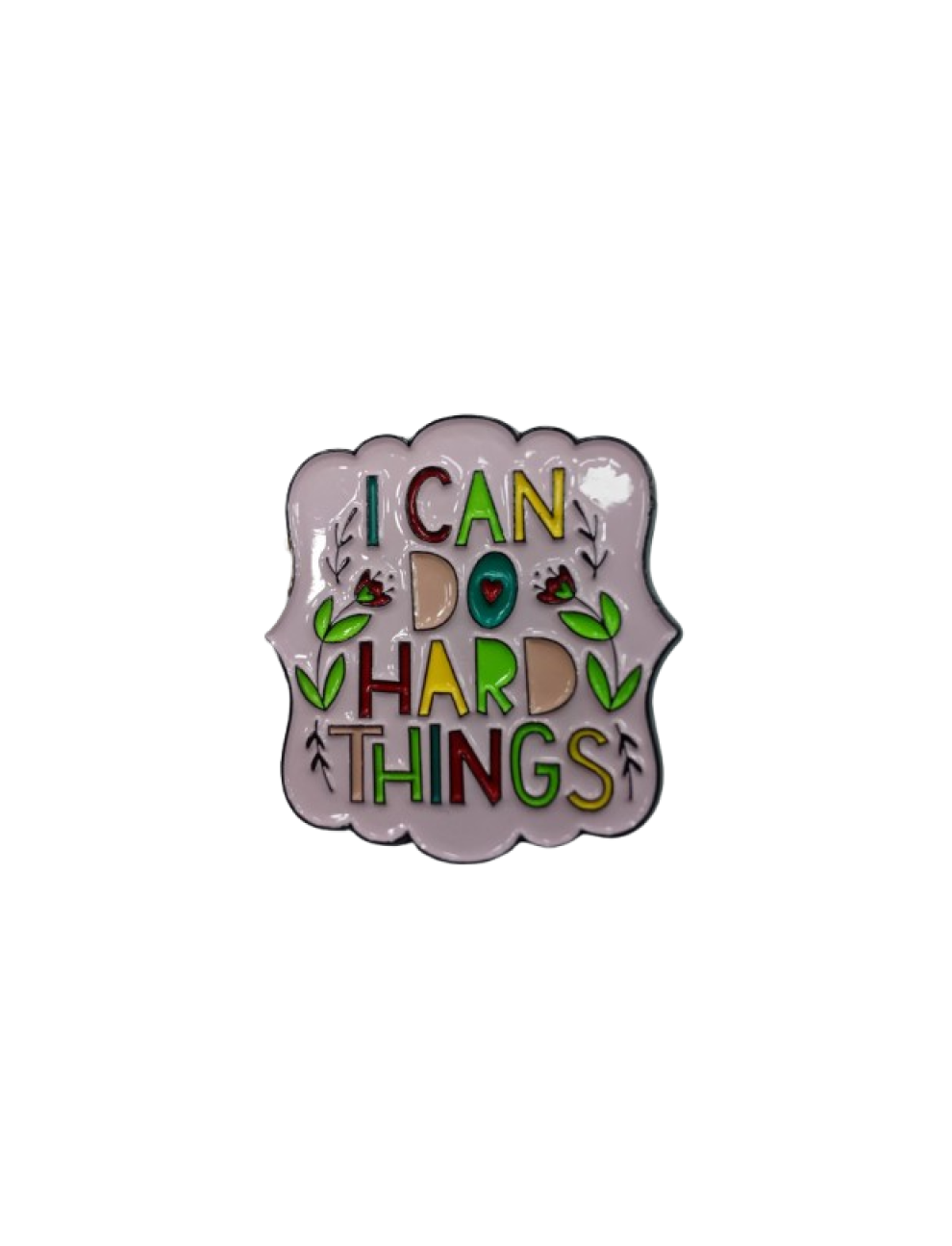 I can do hard things 