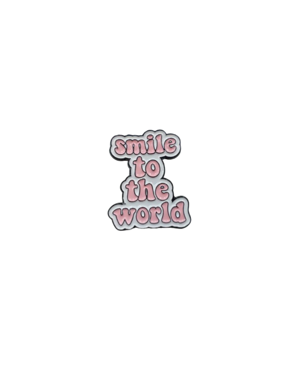 Smile to the world 