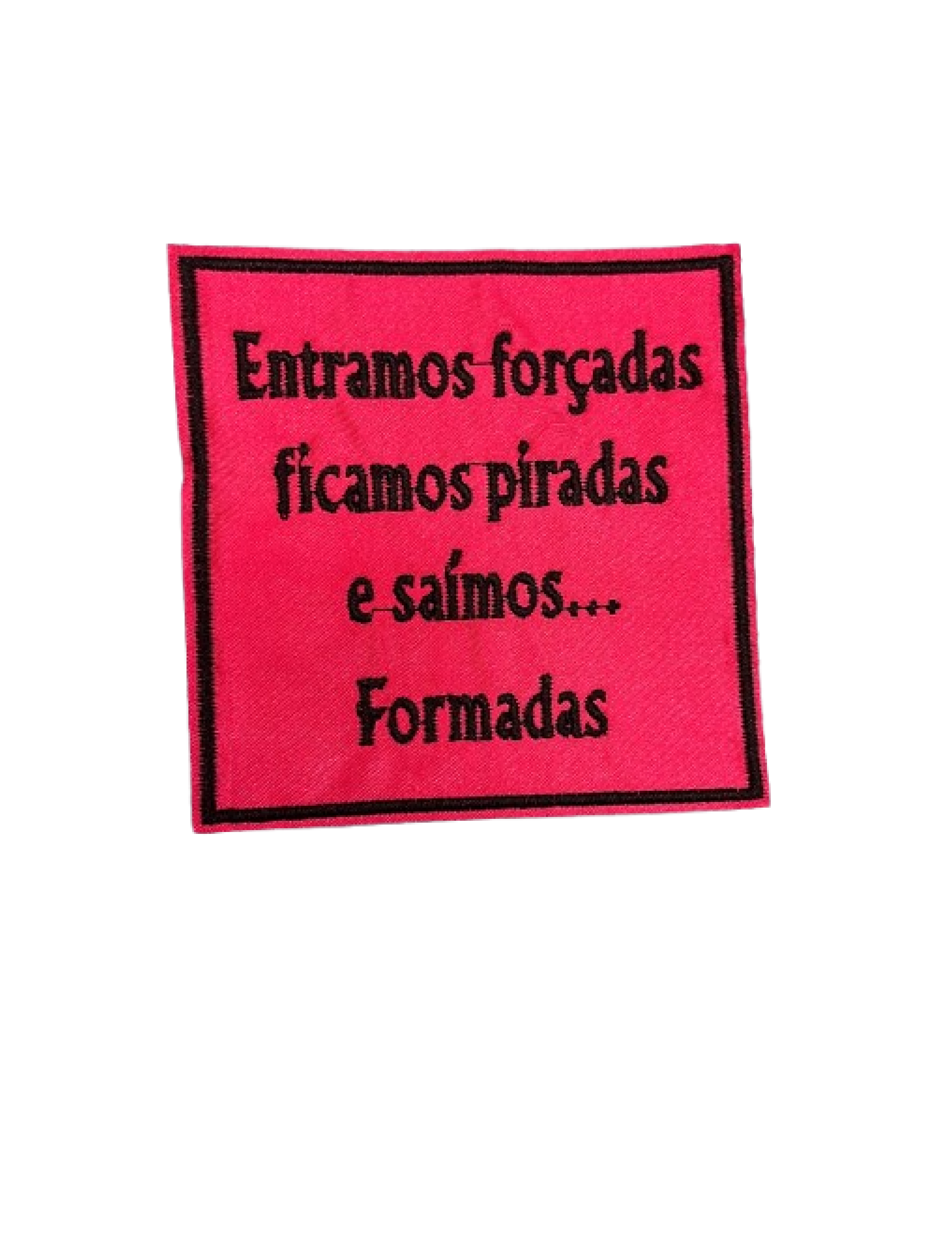 Entramos forçadas