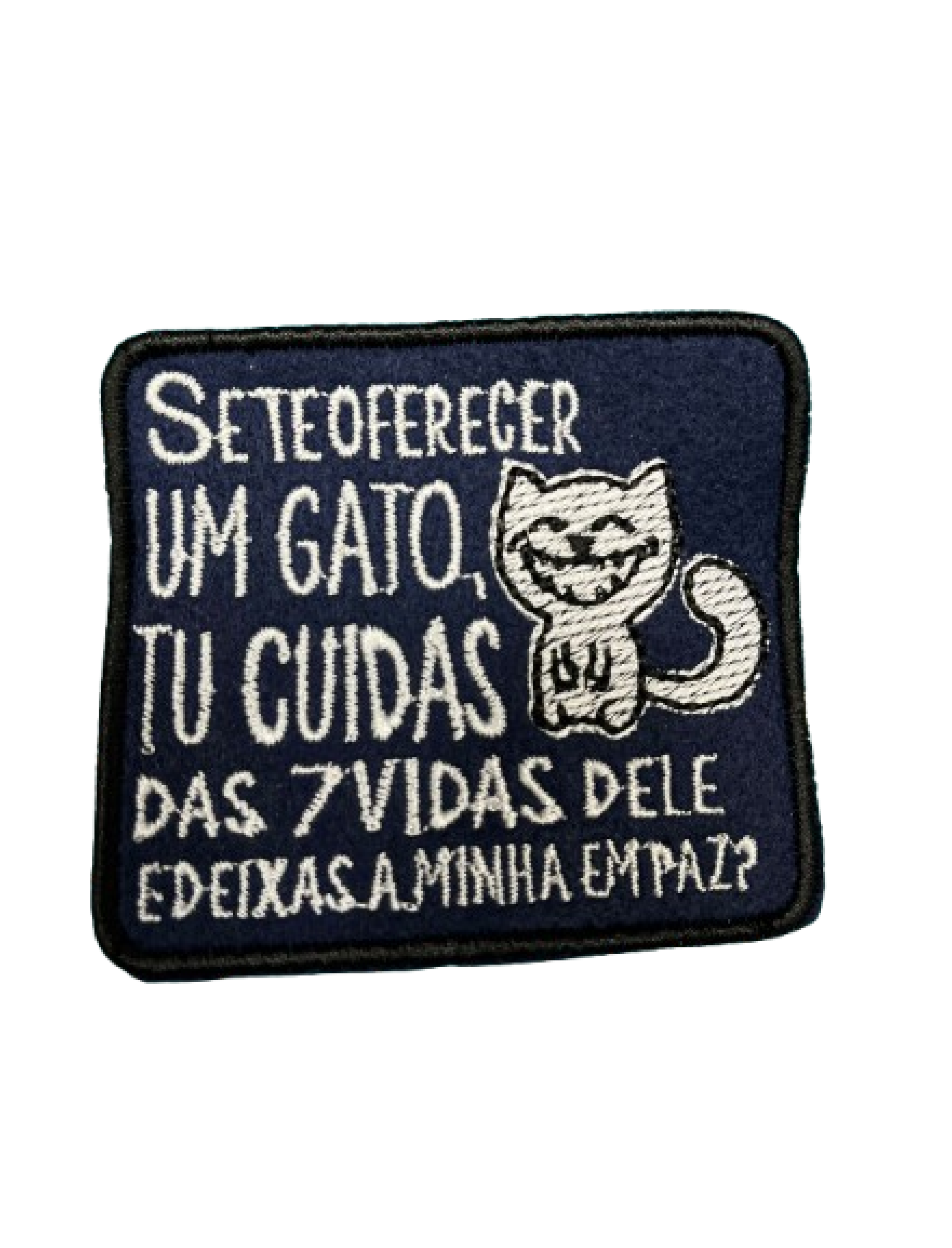 Se te oferecer um gato, tu cuidas das 7 vidas