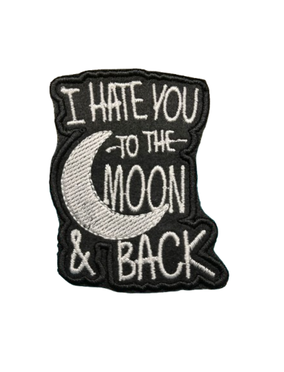 I hate you to the moon & Back