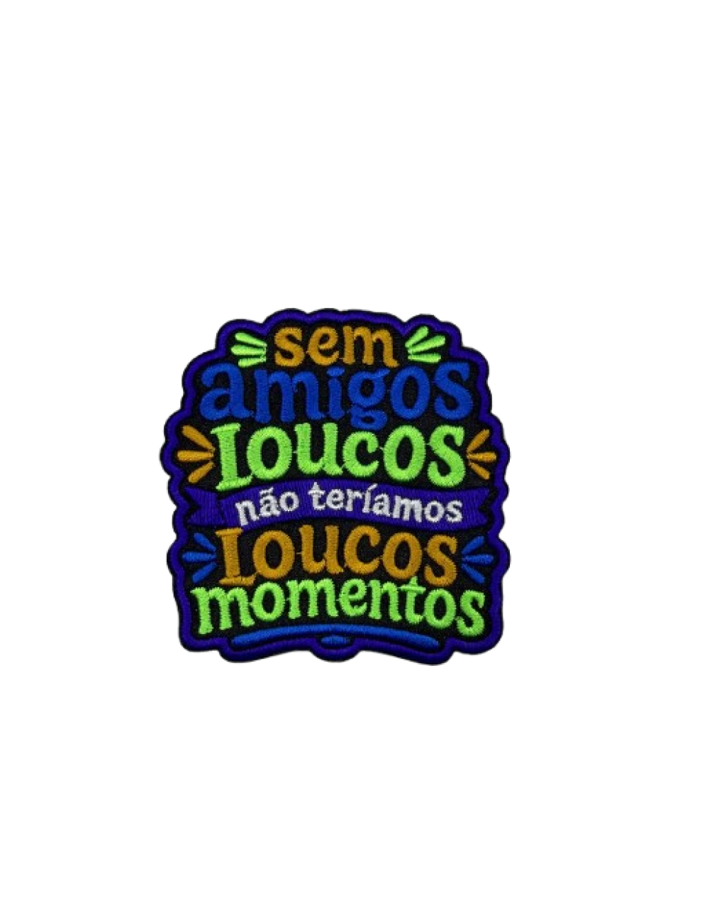 Sem amigos loucos 