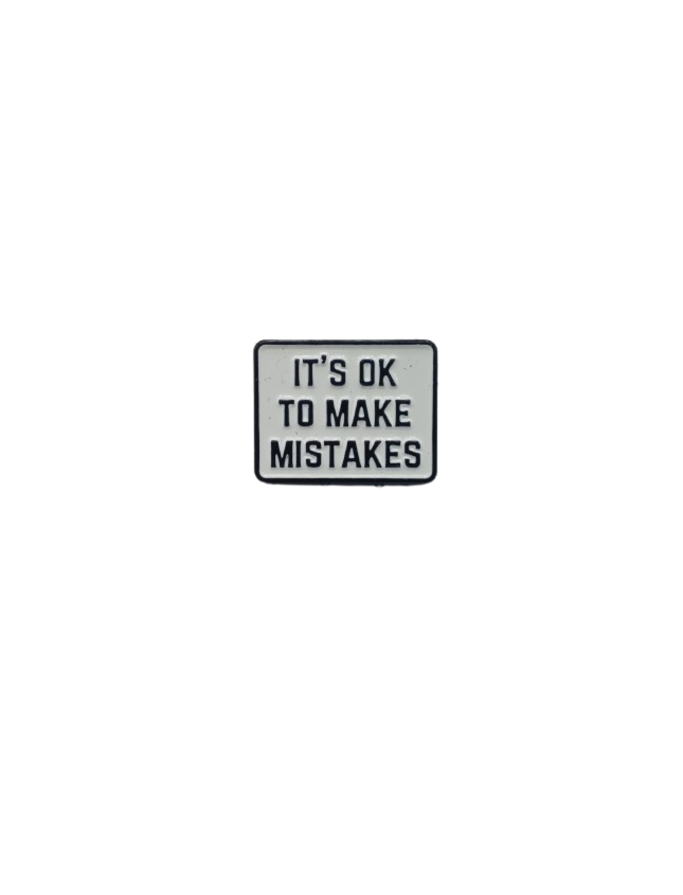 It's ok to make mistakes