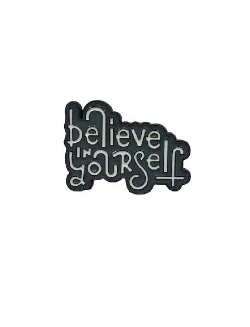 believe in yourself 