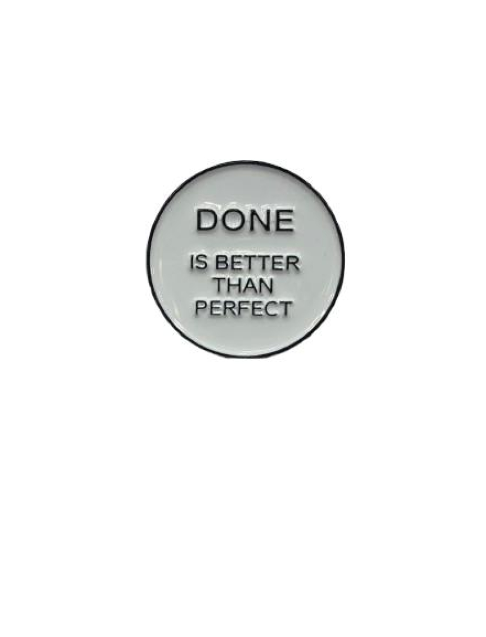 Done is better than perfect