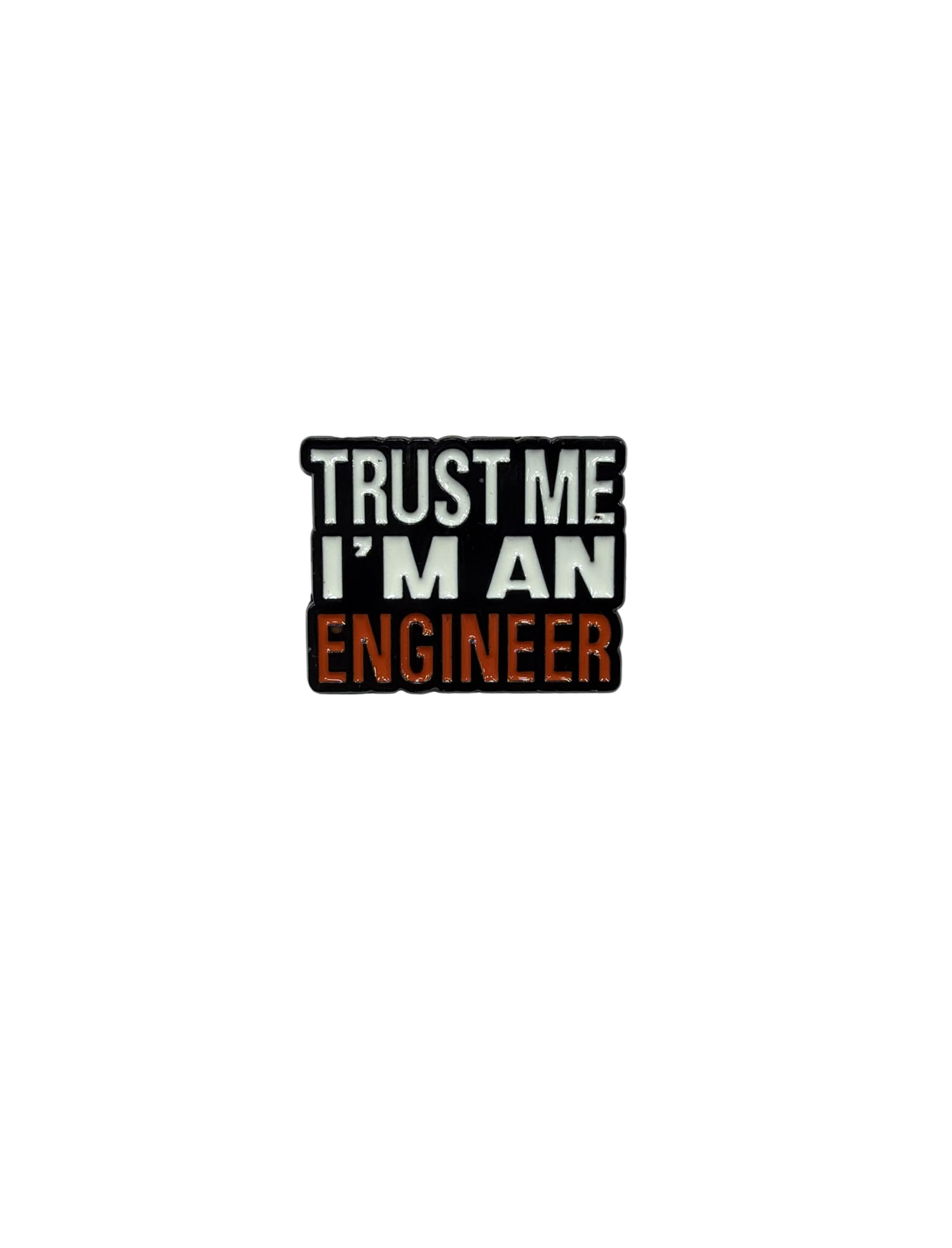 Trust me I´m an engineer