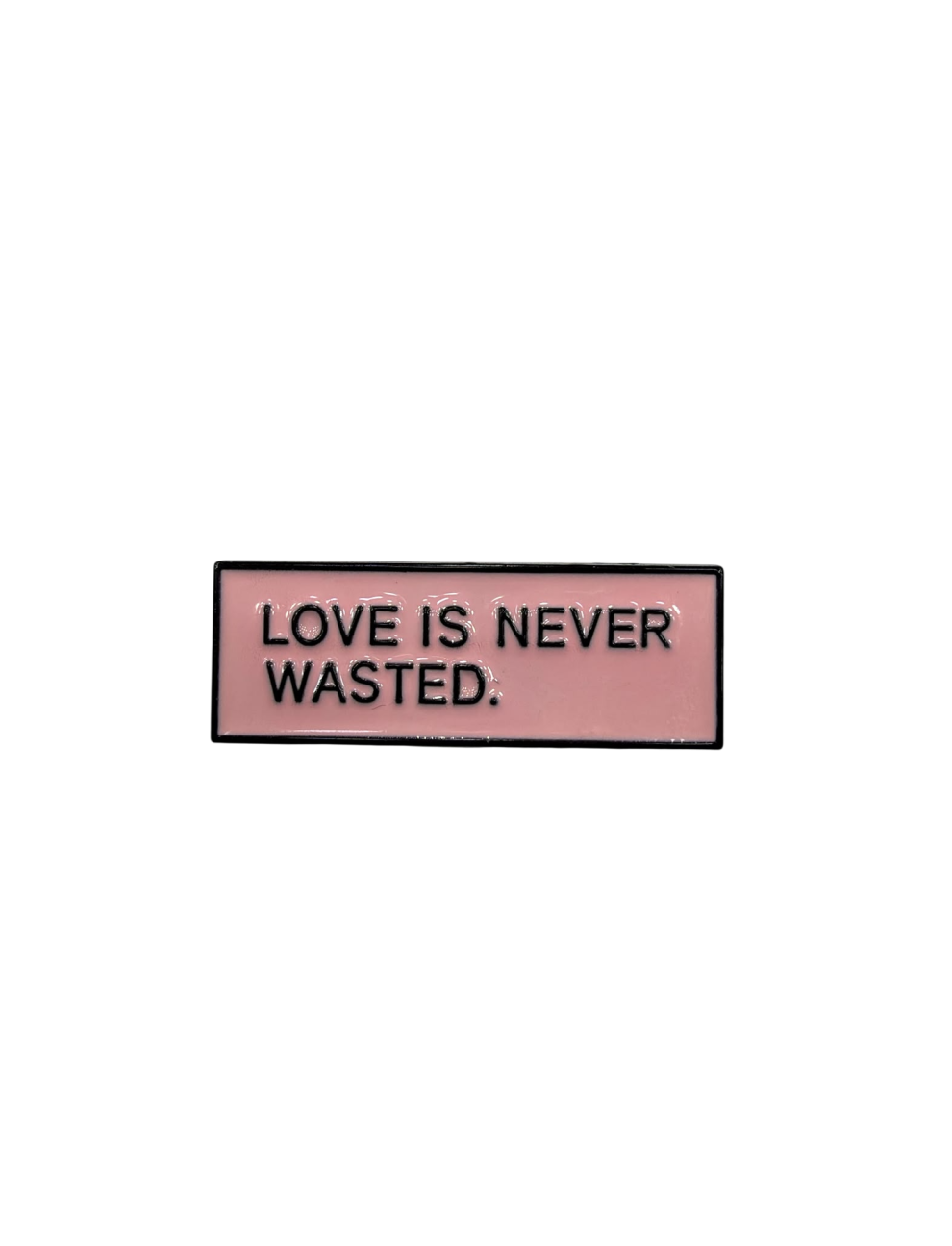 Love is never wasted