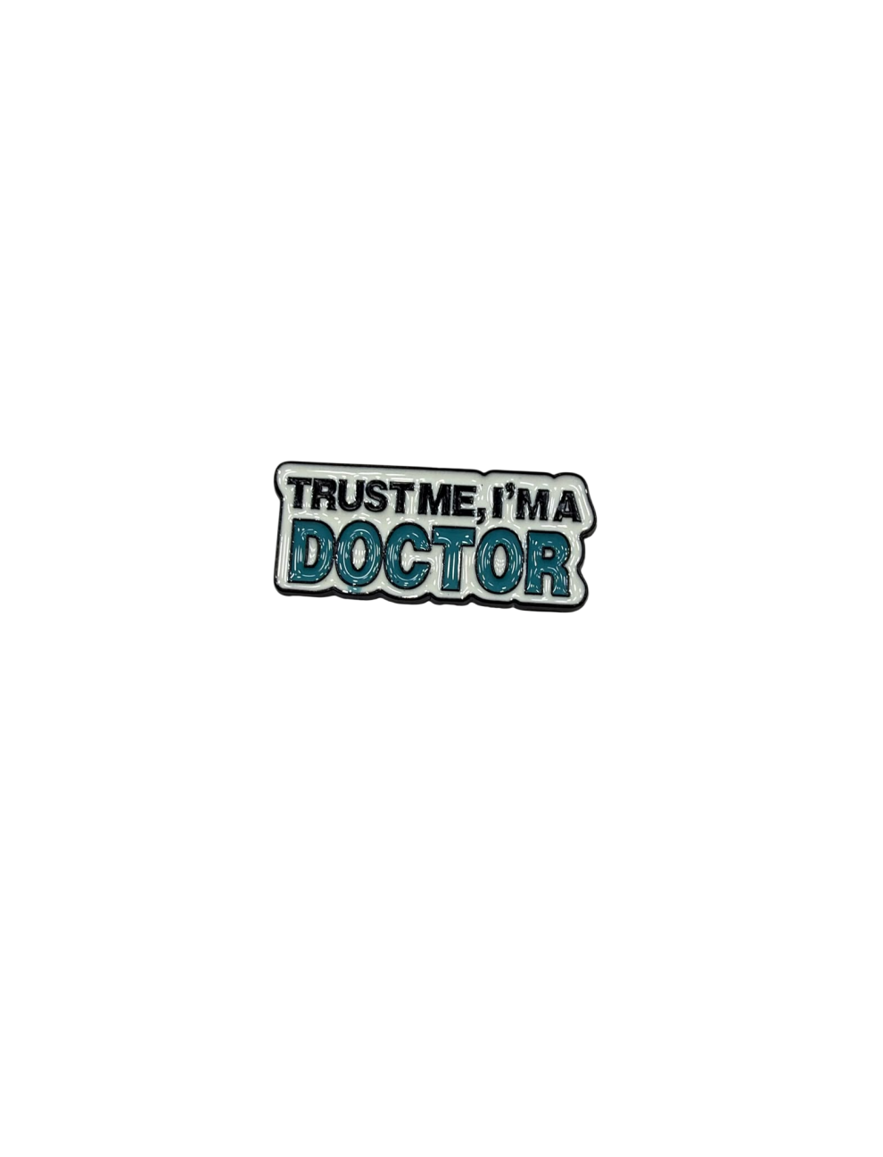 Trust me, I`m doctor 
