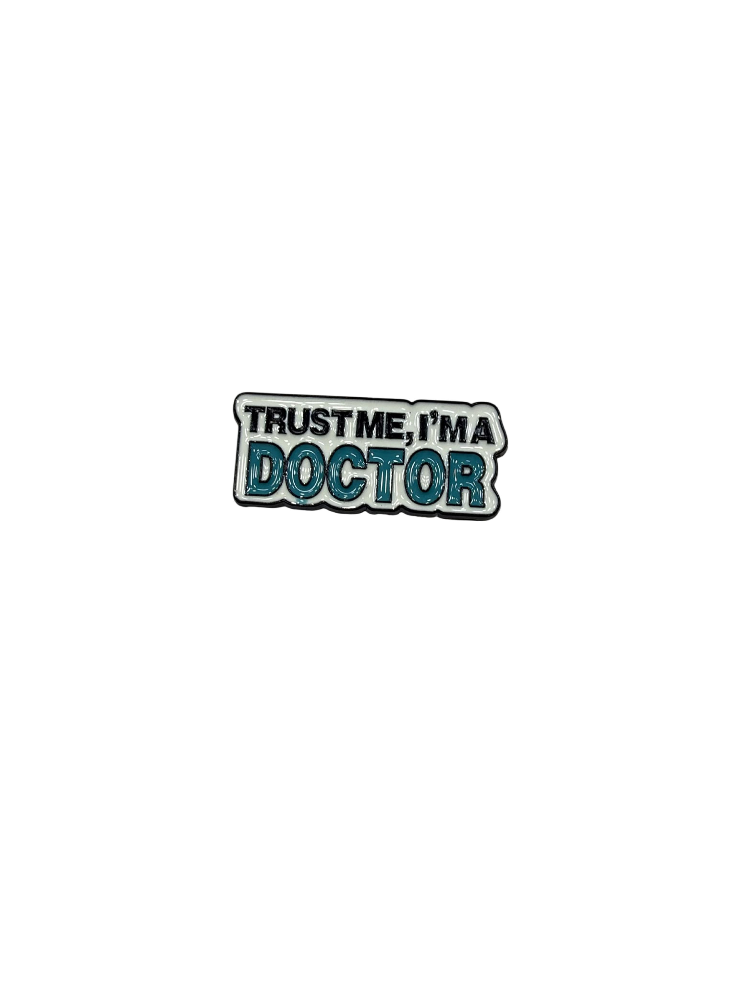 Trust me, I`m doctor 