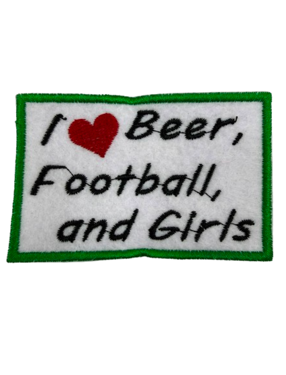 I love Beer, Football and Girls