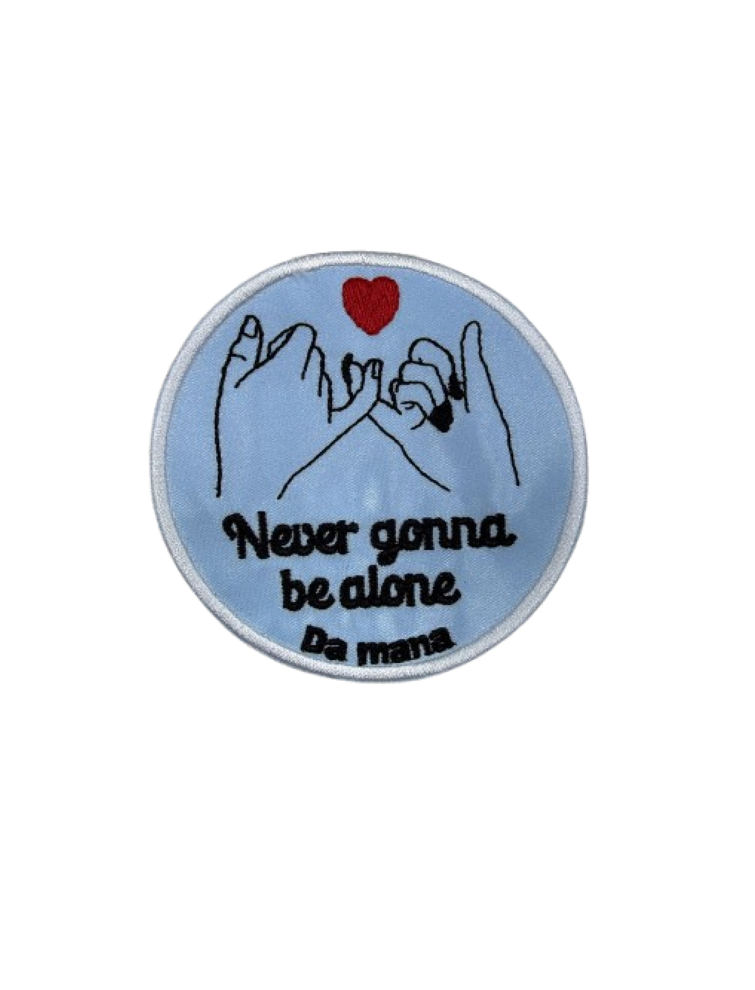 Never gonna be alone ( da mana) 