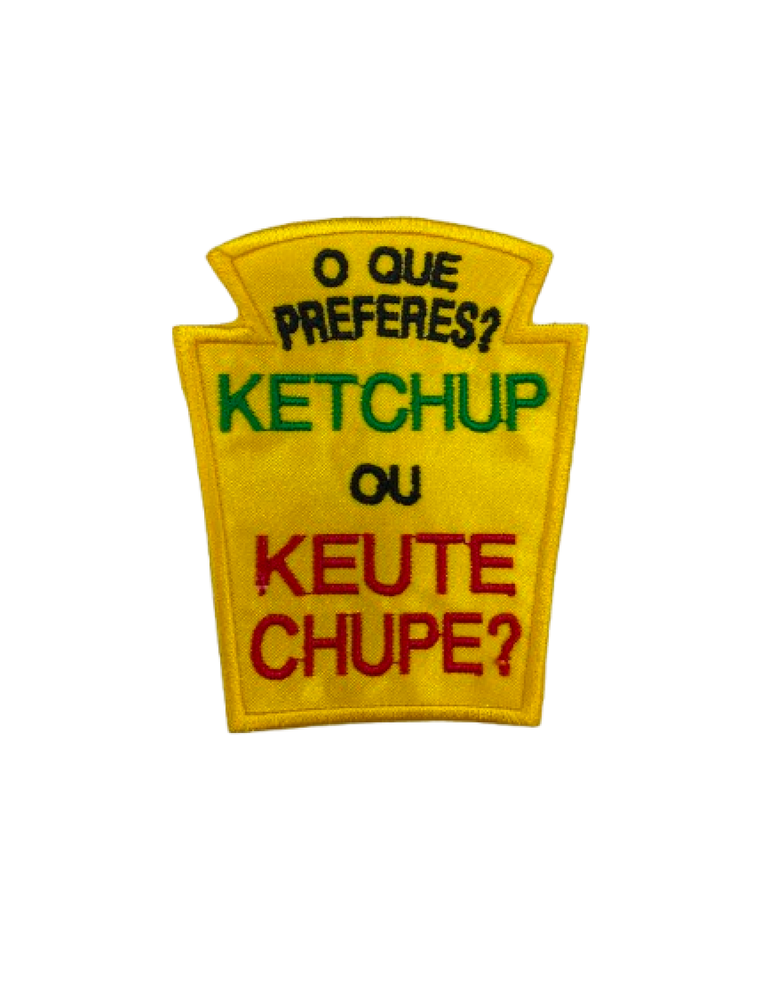 O que preferes? KETCHUP ou KEUTECHUPE?