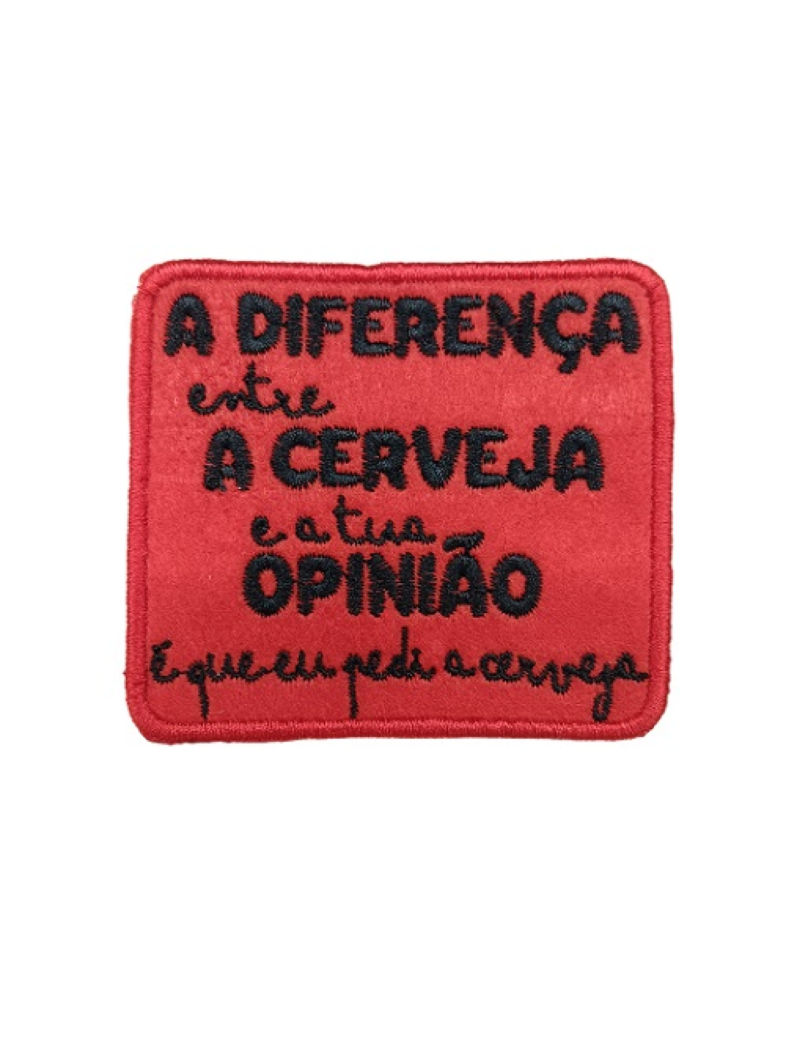 A diferença entre cerveja e a tua opinião...