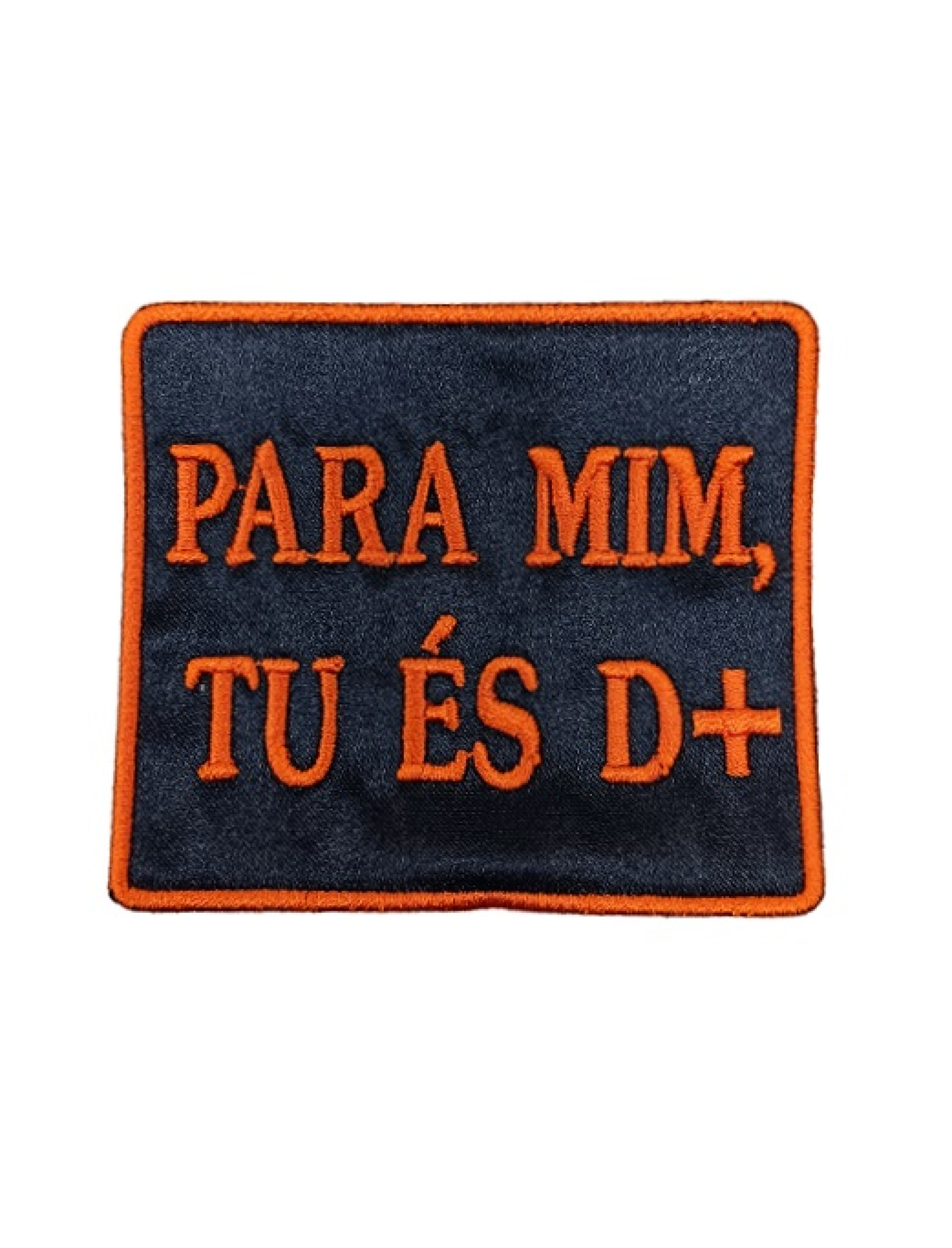 Para mim, tu és D+