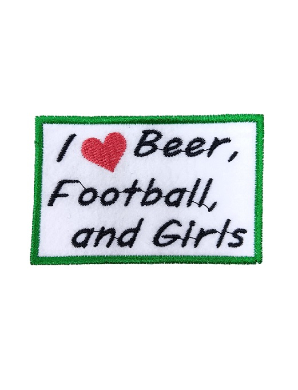 I love Beer, Football and Girls