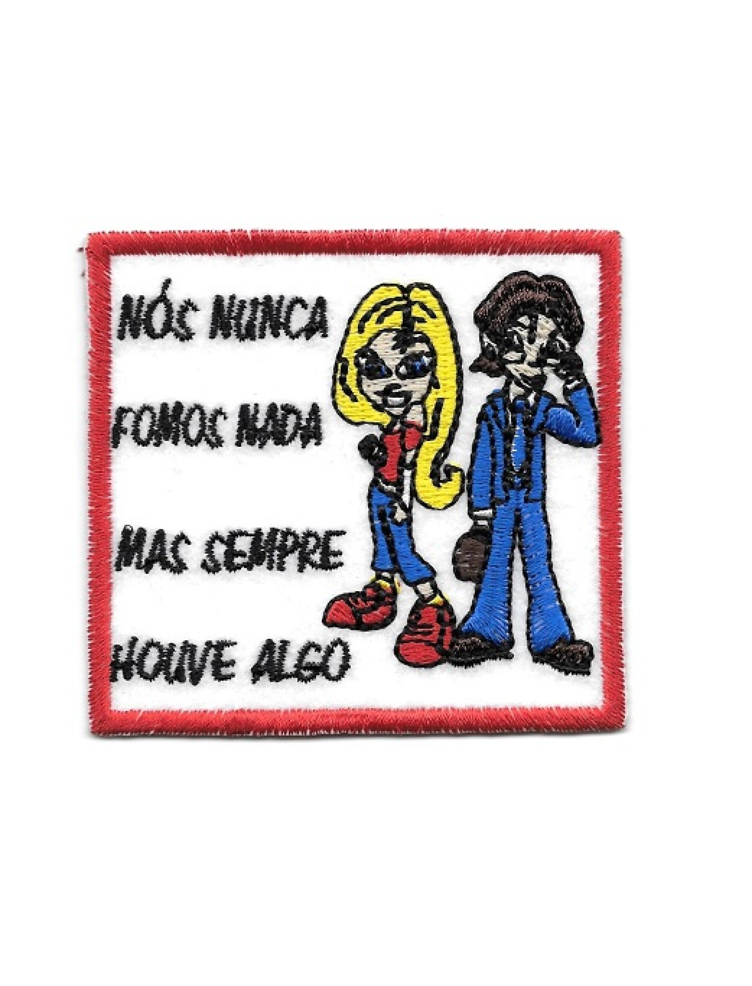 Nós nunca fomos nada...