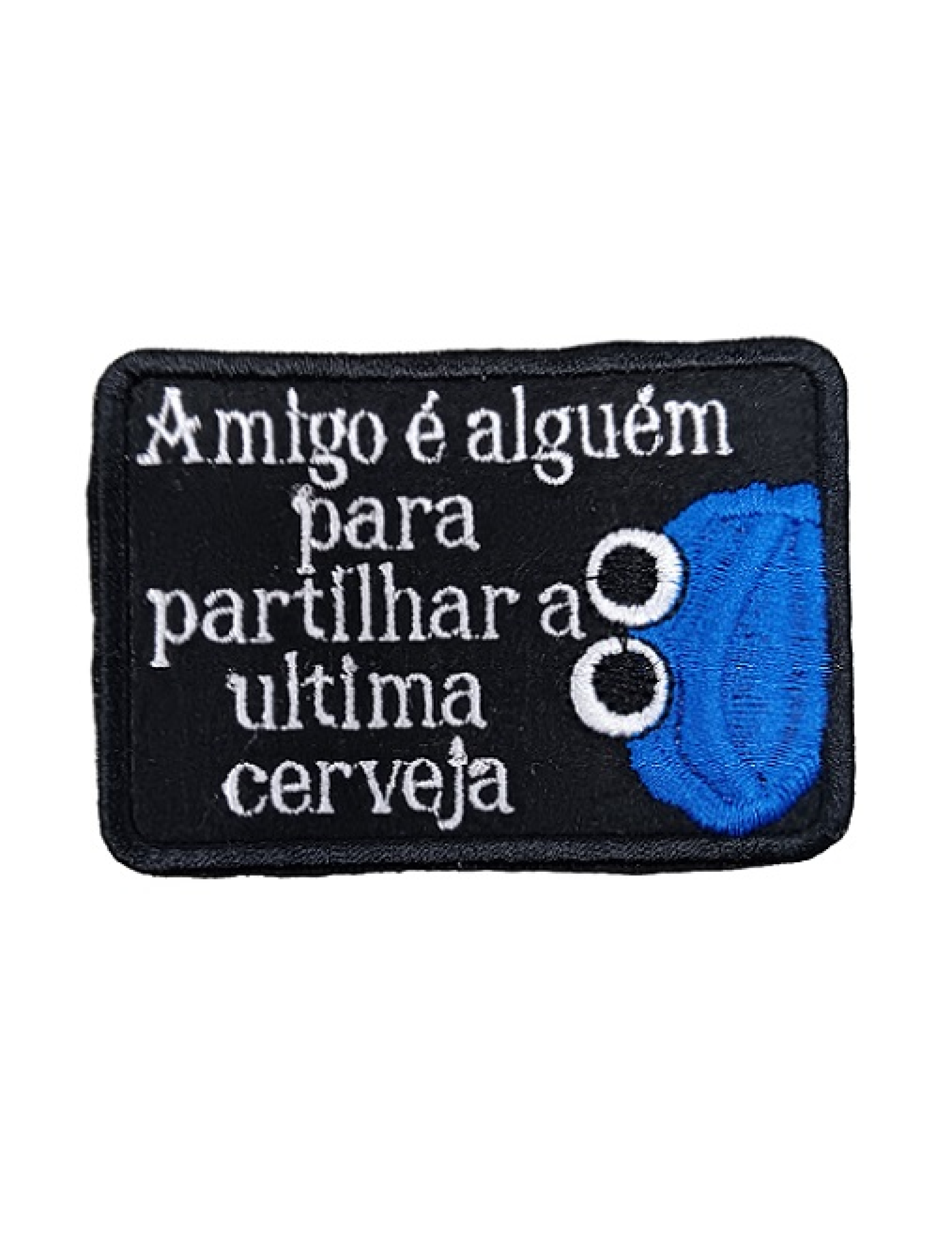 Amigo é alguém para partilhar a ultima cerveja