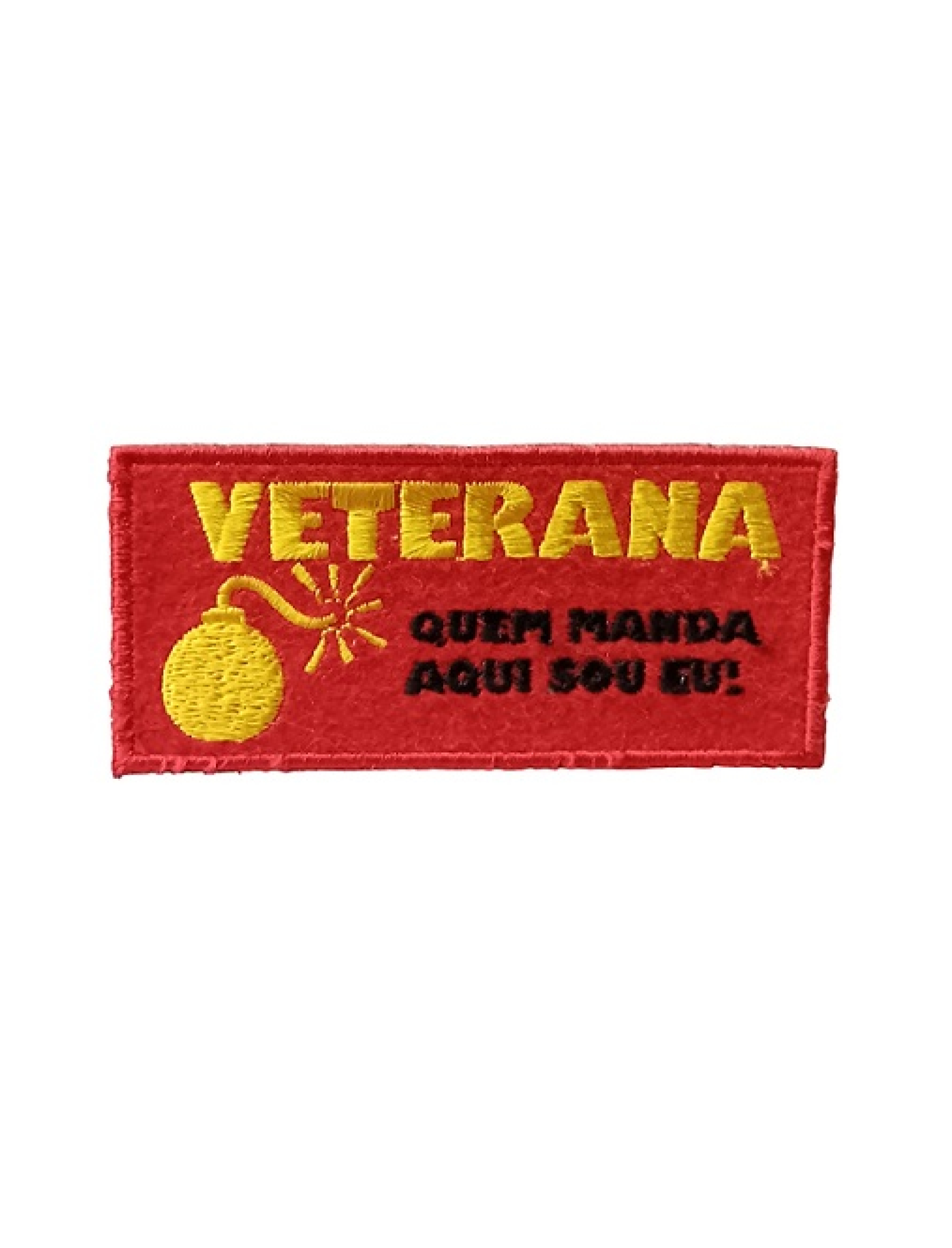 VETERANA Quem manda aqui sou eu!