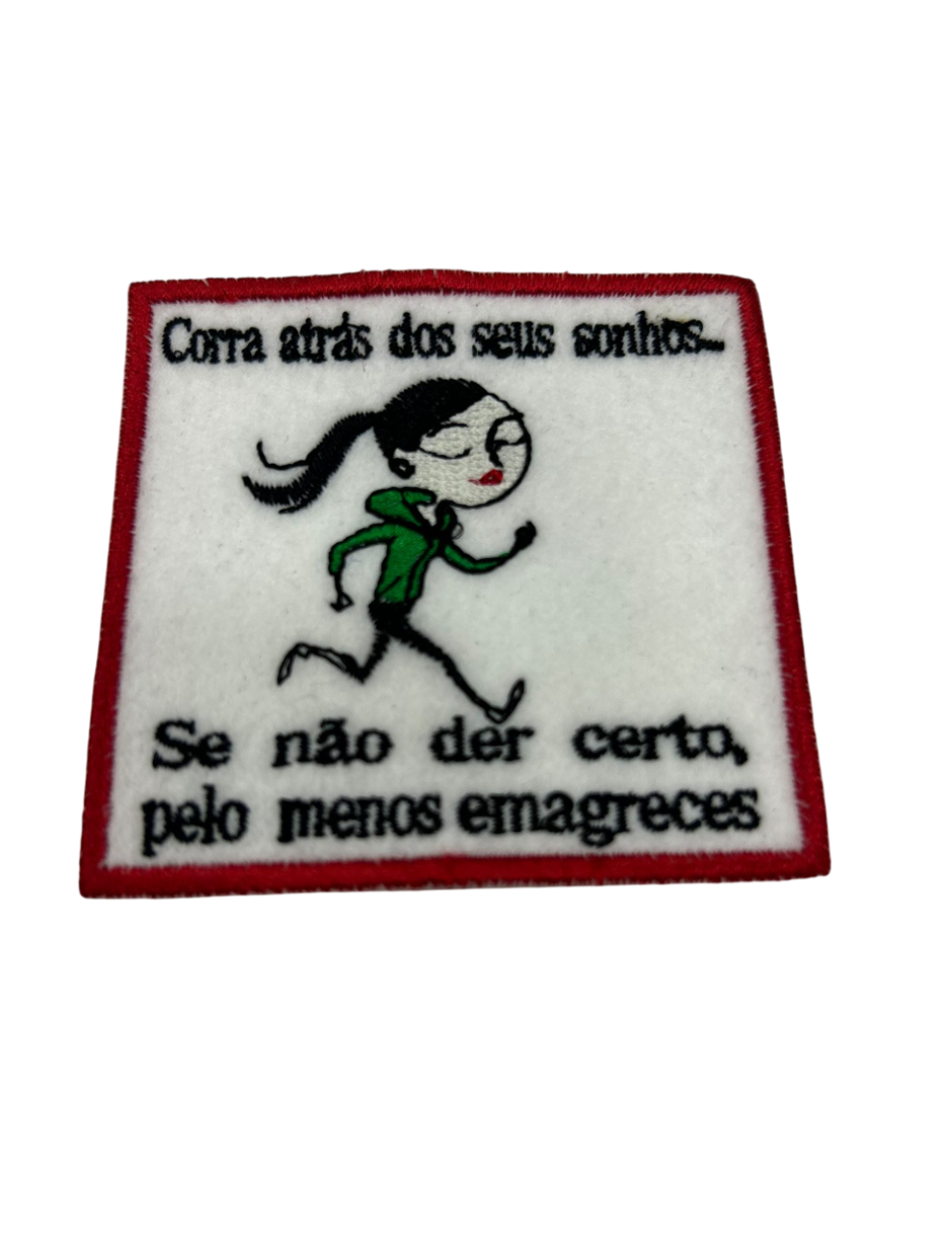 Corra atrás dos seus sonhos... 