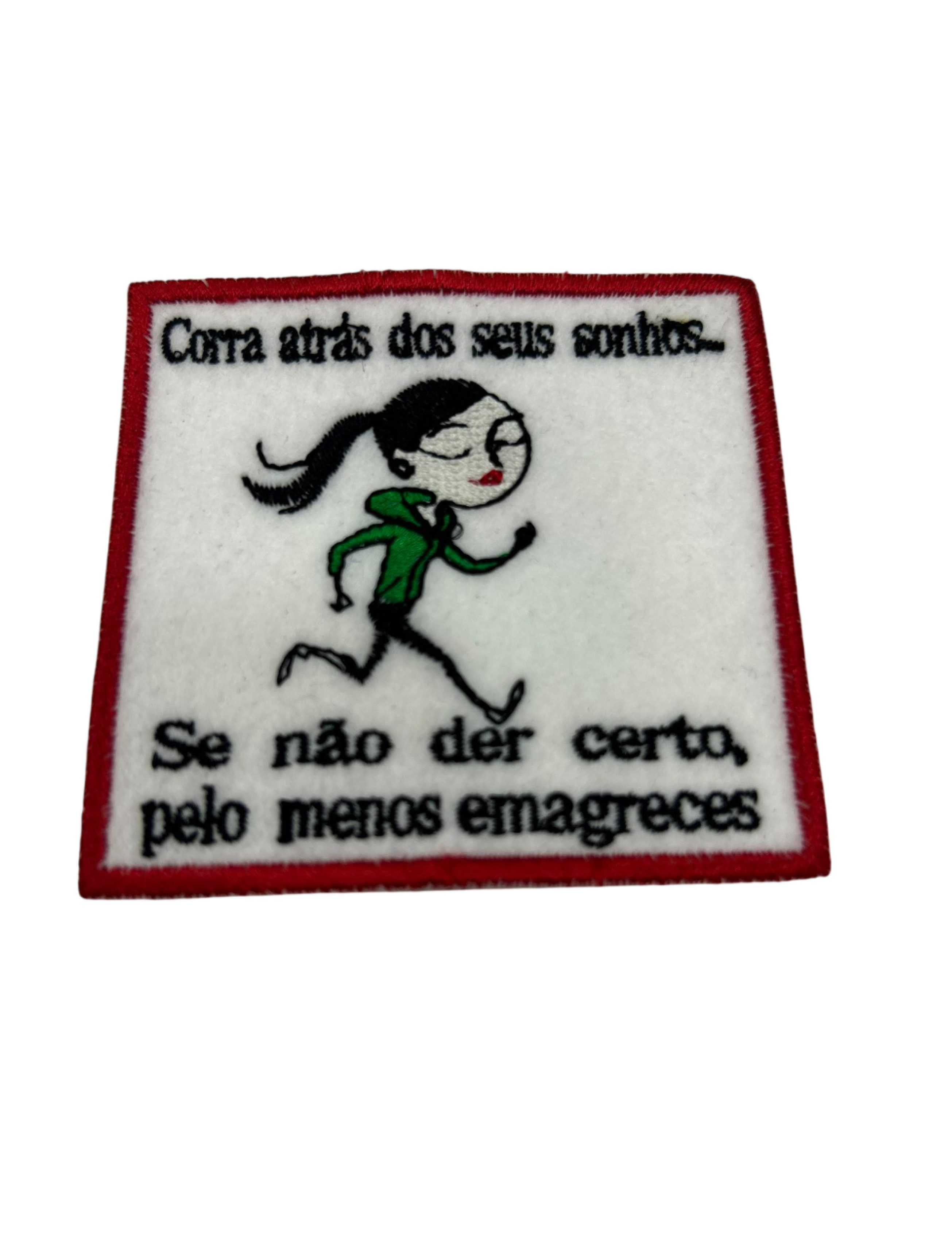 Corra atrás dos seus sonhos... 