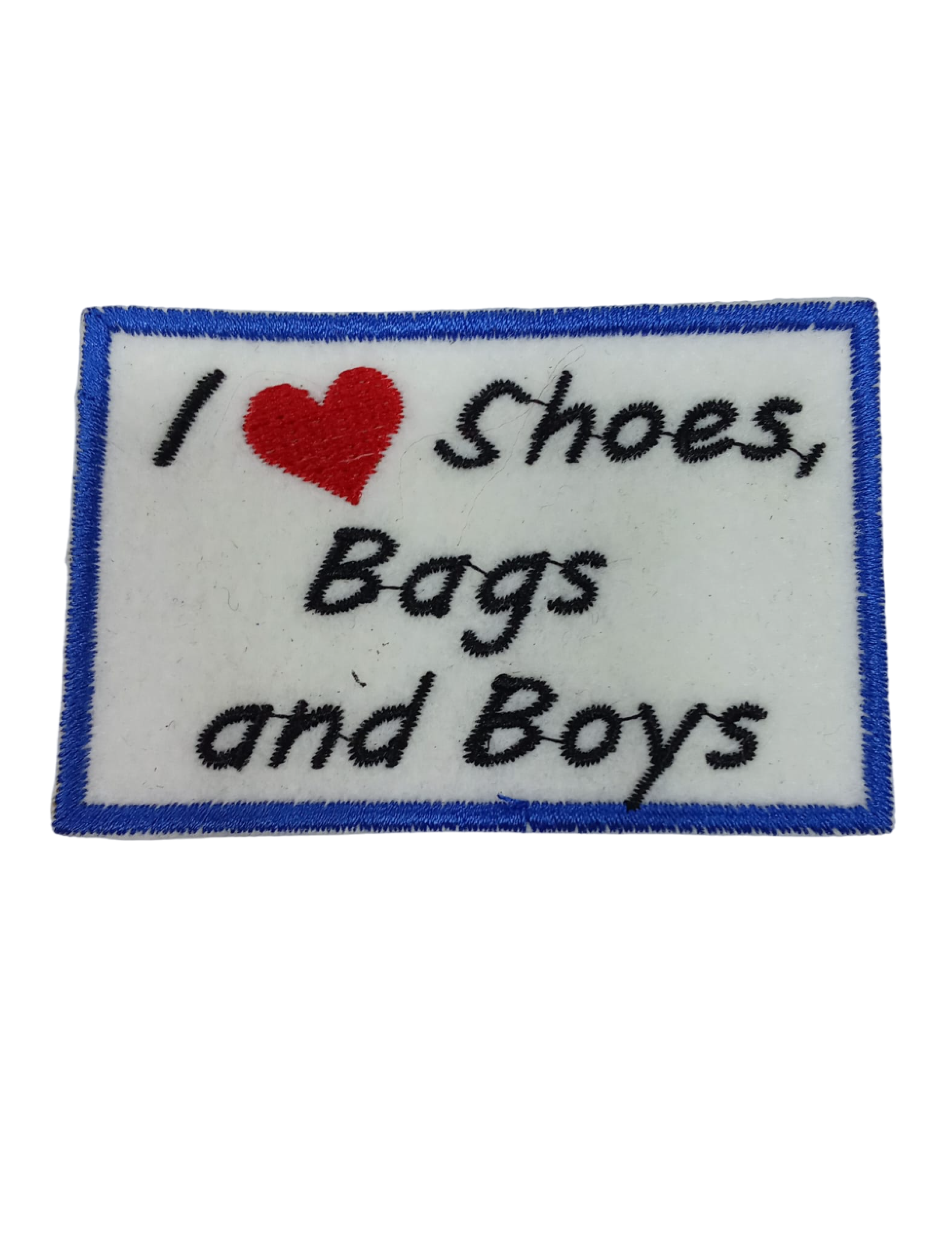 I love Shoes, Bags and Boys