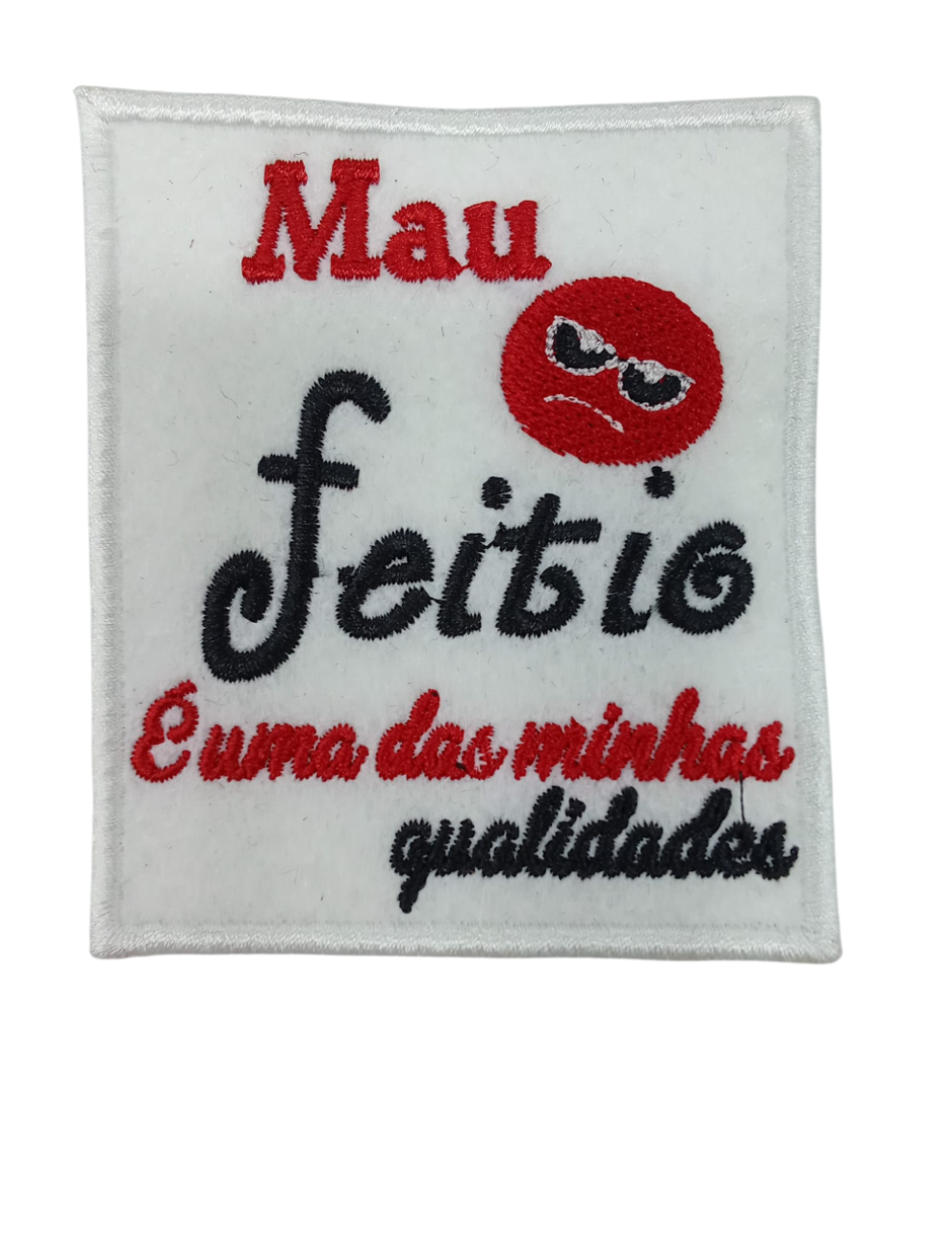 Mau feitio é uma das minhas qualidades