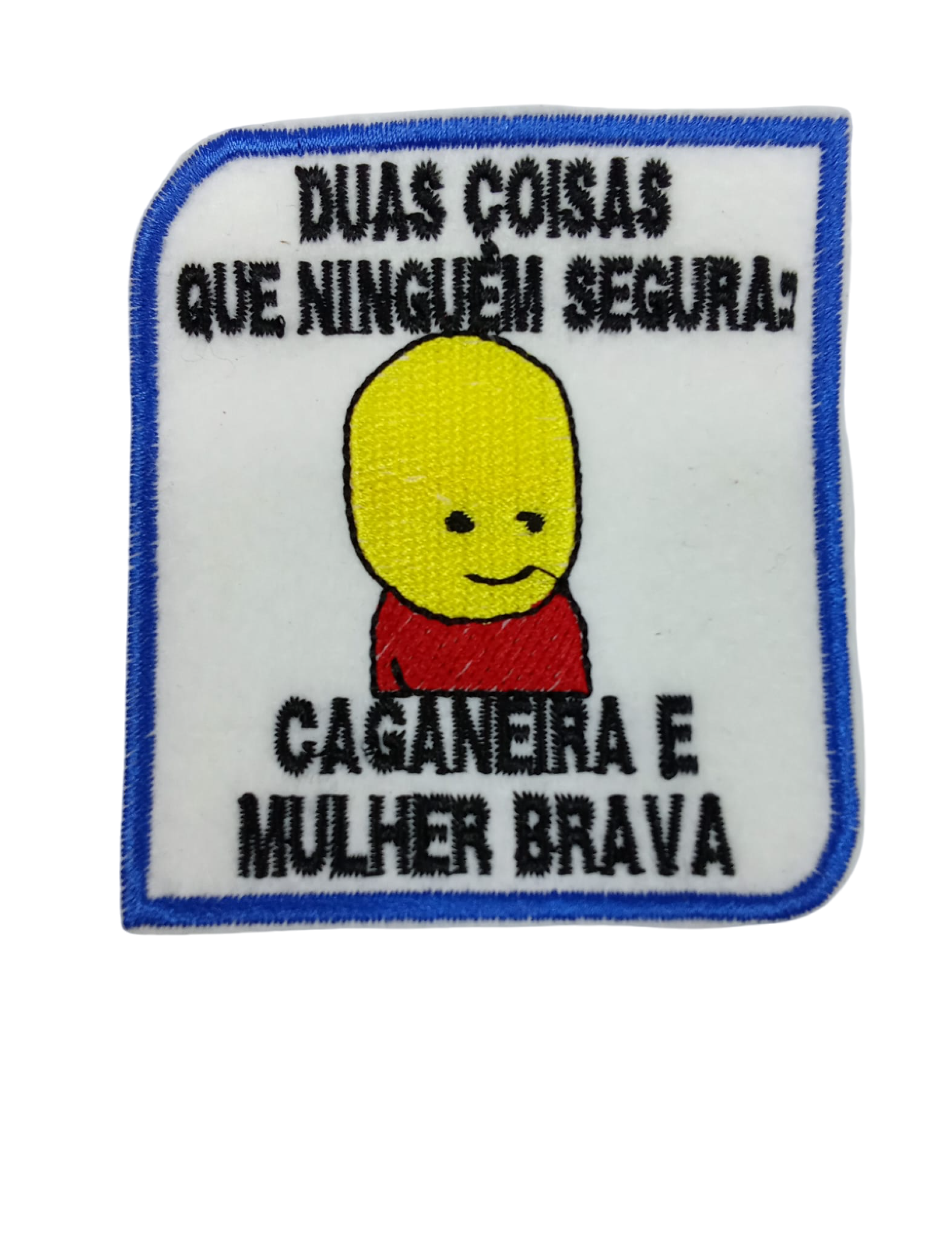 Duas coisas que ninguém segura...